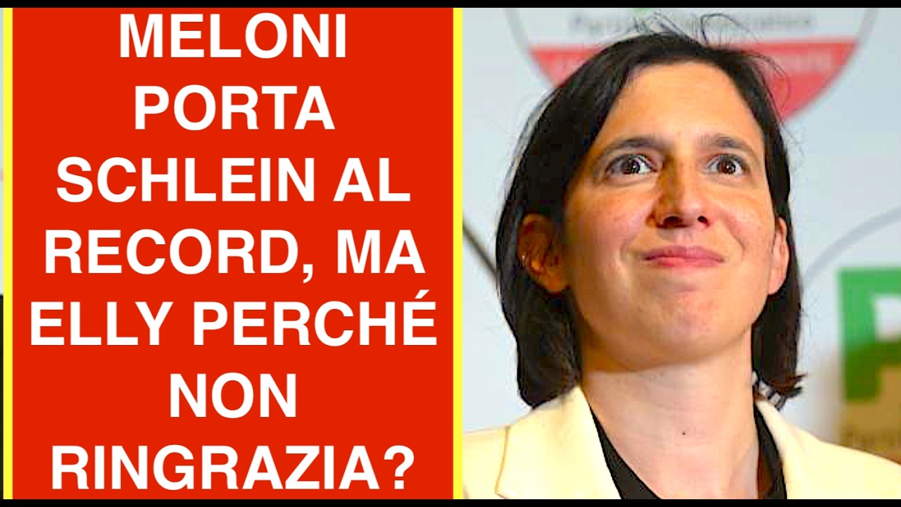 MELONI PORTA SCHLEIN AL RECORD, MA ELLY PERCHÉ NON RINGRAZIA?