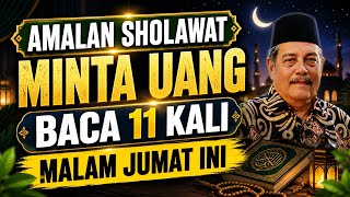 Download lagu SHOLAWAT PRAYER TO ASK FOR MONEY: RECITE 11 TIMES TO ATTRACT PROSPERITY || NEW BY KH. ABDUL GHOFU... mp3