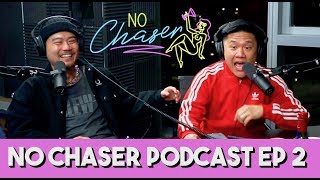 Groupie Stories + Who Cheats More, Men or Women? - feat. Dumbfoundead - No Chaser Podcast Ep 2