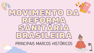 REFORMA SANITÁRIA BRASILEIRA