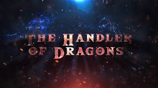 The Handler of Dragons - Trailer