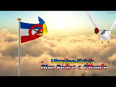Ukraine / Russland  Give Peace a Chance