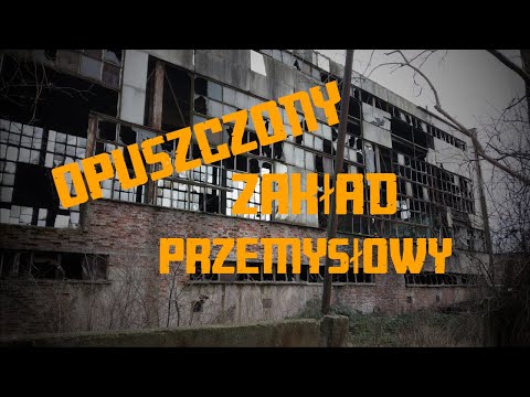 Opuszczony zakład przemysłowy w Gdańsku przy ulicy Ku Ujściu