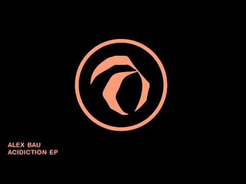 Alex Bau - Classidiction (Original Mix)