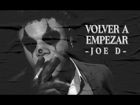 Joe D - Volver a Empezar
