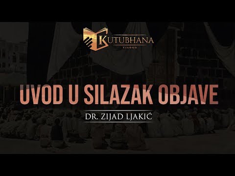 UVOD U SILAZAK OBJAVE - dr. Zijad Ljakić