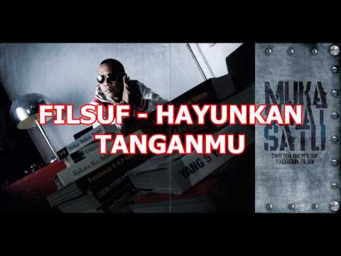 Filsuf - Hayunkan Tanganmu