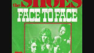 The Shoes - Face To Face video
