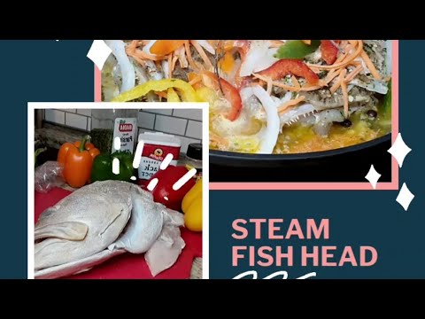 How to make a simple steam fish head