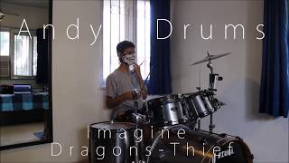 Imagine Dragons - Thief (Drum Cover)