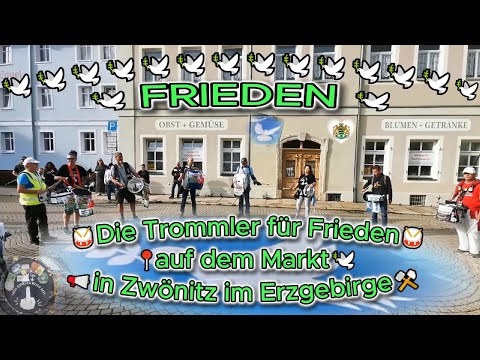 🥁Die Trommler für Frieden🕊️ 📍in Zwönitz im Erzgebirge⚒️