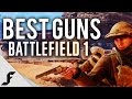 BEST GUNS - Battlefield 1 Ultimate Class Guide