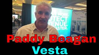 Q8: Paddy Beagan, SVP Bus Dev, Vesta