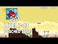 Angry Birds 2022 Poached Eggs Level 3 13 3 Star Walkthrough