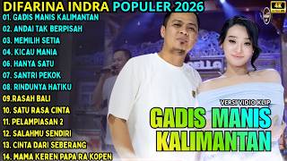 Download lagu GADIS MANIS KALIMANTAN - ANDAI TAK BERPISAH || DIFARINA INDRA - OM ADELLA TERBARU 2025 mp3