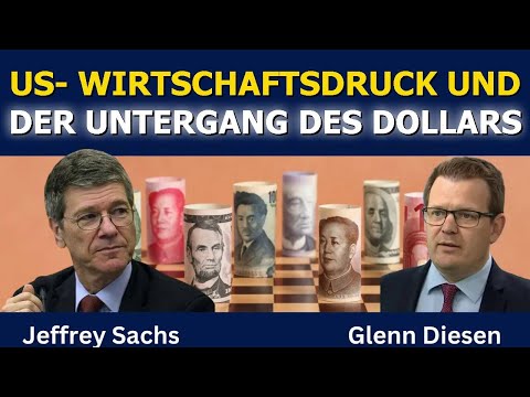Jeffrey Sachs: US-Wirtschaftsdruck und der Untergang des Dollars