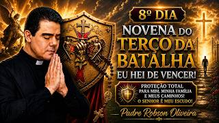 8º DIA - TERÇO DA BATALHA - IDOSOS - 31.07.2026 - Padre Robson de Oliveira