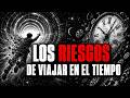 Viajar En El Tiempo Lo Que La Física Permite Y Los Peligros Que Nos Impiden Hacerlo Para Dormir