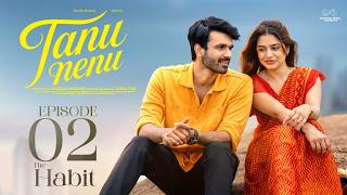 Tanu Nenu || Episode 2 || The Habit || Varsha Dsouza | Adarsh | Telugu Web Series | Infinitum Media