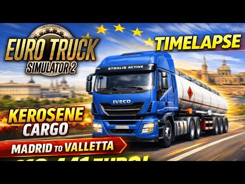 ETS2 TIMELAPSE 🚛 Kerosene Delivery | Iveco Stralis Active | Madrid → Valletta💶