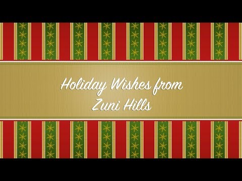 Zuni Hills Holiday Wishes