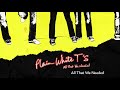 Plain White T's - All That We Needed (Official Audio)