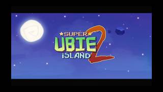 Super Ubie Island 2 Intro Test 2
