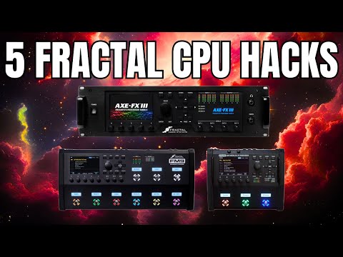 Top 5 Fractal Audio CPU HACKS
