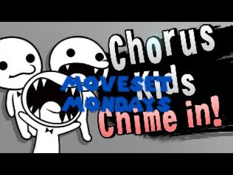 Moveset Mondays  -  Chorus Kids