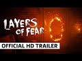 Layers of Fears Official Gameplay Trailer | gamescom 2022
