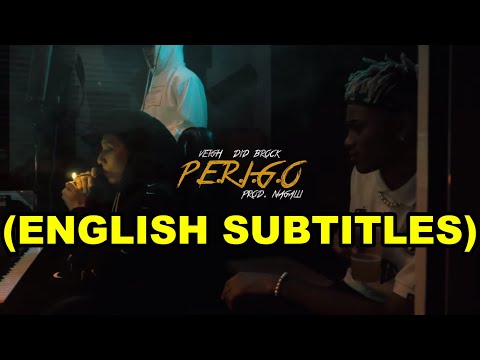 VEIGH X DID BROCK X NAGALLI - PERIGO [ENGLISH LYRICS]