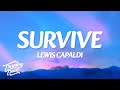 Lewis Capaldi - Survive (Lyrics)