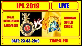 IPL 2019 Live Royal Challengers Bangalore Vs Chennai Super Kings Live score Today