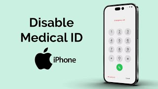 How To Disable Medical ID From iPhone Lock Screen?