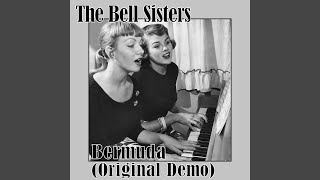 The Bell Sisters - Bermuda