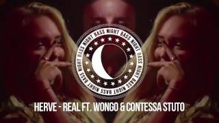 Herve - Real ft. Wongo & Contessa Stuto