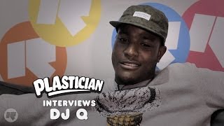 Plastician Interviews: DJ Q