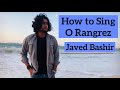 O Rangrez|Part 1|Tutorial |Javed Bashir |By Abhishek Thakur Music