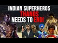 Indian Superheroes That THANOS Needs To End!
