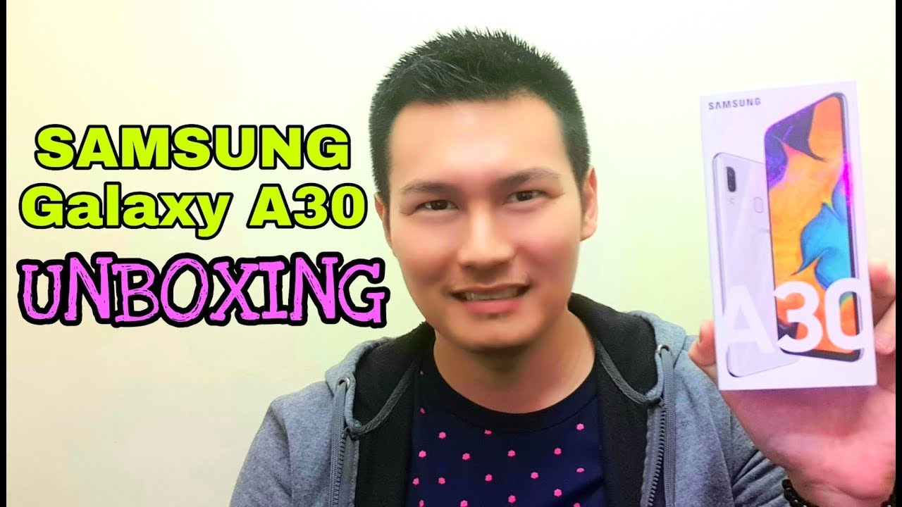 Samsung Galaxy A30: UNBOXING + Hands-on Review (S01E68)