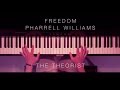 Pharrell Williams - Freedom | The Theorist Piano Cover