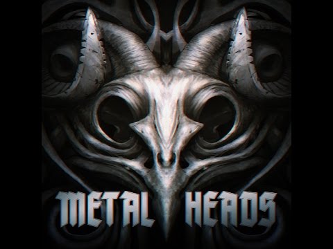 METALHEADS Podcast Episode #1