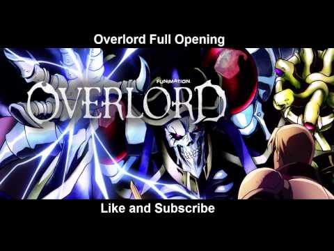 Overlord Full Opening Song OP  HD