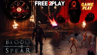 Blood Spear ★ Gameplay ★ PC Steam [ Free to Play ] Dark Souls action-adventure game 2021 ★1080p60FPS