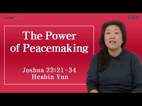 The Power of Peacemaking (Joshua 22:21-34) Living Life 12/26/2025 Daily Devotional Bible Study