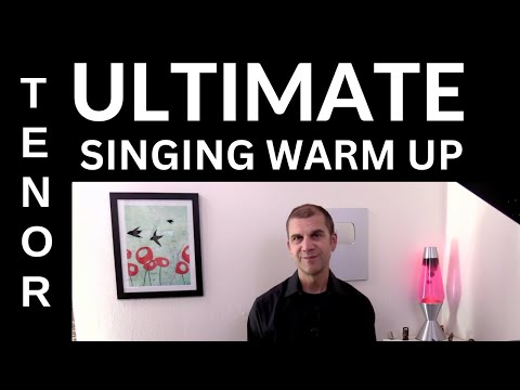 Ultimate Tenor Singing Warm Up