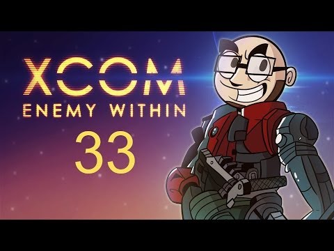 Let's Play: XCOM: Enemy Within! [Episode 33]