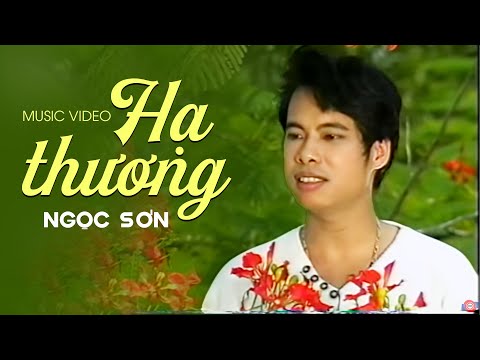 Hạ thương - Ngọc Sơn | Official Music Video