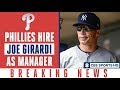 Philadelphia Phillies to hire Joe Girardi as new manager, reports say | Breaking News| CBS Sports HQ