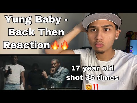 17 Year Old Shot 35 Times Yung Baby - Back Then Reaction